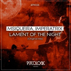 MSiqueira, Imperatrix - Lament Of The Night (Original Mix) #PR028