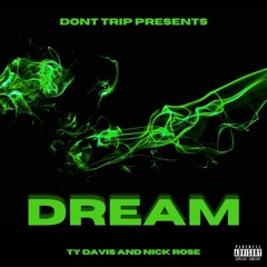Dream (with Nick Rose)