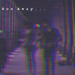 RUNAWAY