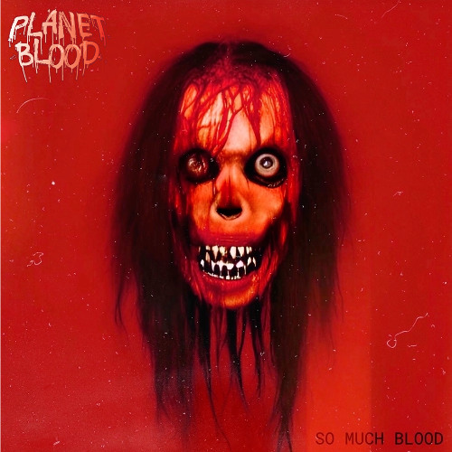 Welcome to Planet Blood