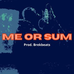 ME OR SUM - Trap Beat | Gunna x Future type beat