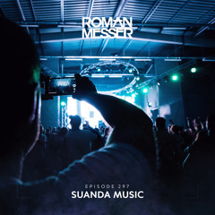 Roman Messer - Suanda Music 297 (05-10-2021)