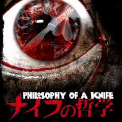 PHILOSOPHY OF A KNIFE (PROD. DESTOROYAHHH)