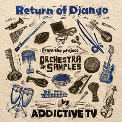 Return Of Django - ADDICTIVE TV