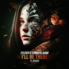 Sylenth & Symbiotic Audio Feat. Vexess - I'll Be There