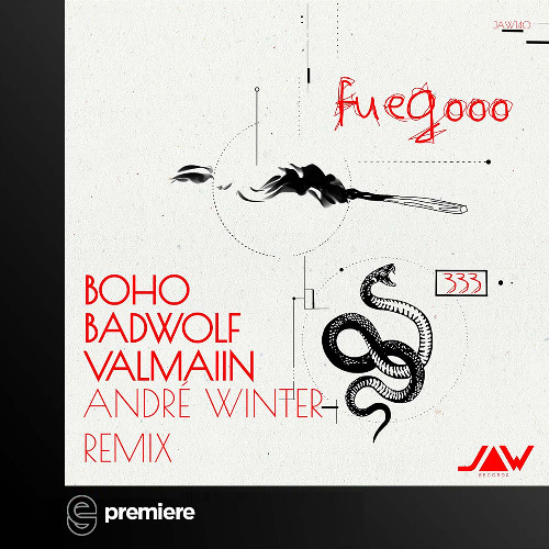 Premiere: BOHO & BadWolf & Valmaiin - Fuegooo (André Winter Remix) - Jannowitz Records