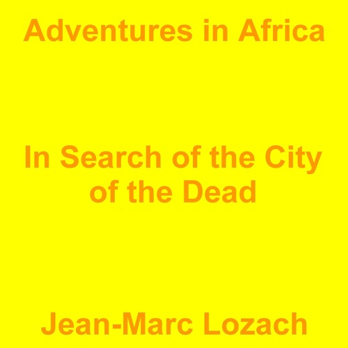 In Search Of The City Of The Dead