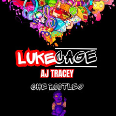 AJ TRACEY - LUKE CAGE (CHE BOOTLEG)