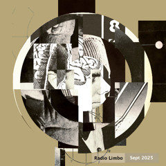 Radio Limbo ~ "Sea of Tranquility"(Sept '25)