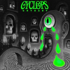 CYCLOPS - CRYBABY (KOOK FLIP) [FREE DL]
