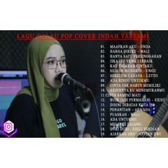 Lagu Pop Galau || Cover INDAH YASTAMI Full Album Terbaru 2022