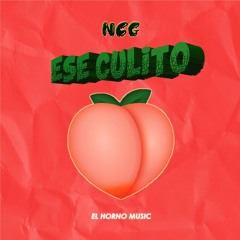 Ese Culito - @Ncgoficiall (Prod. El Horno Music)