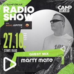 DJ Camp On Air / Marty Mate
