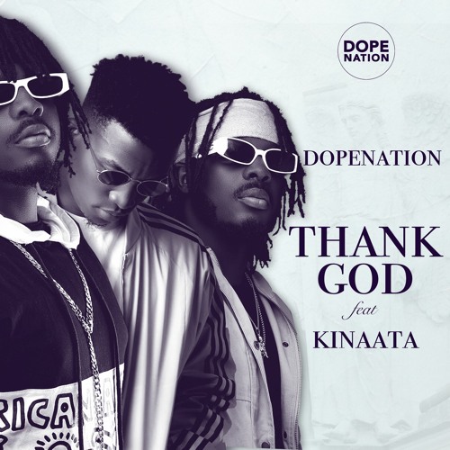 Thank God Feat Kinaata (Prod By B2)