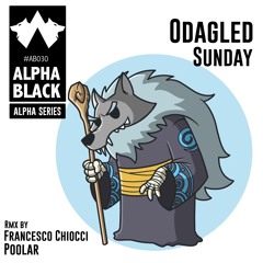 Odagled - Sunday (Original Mix) [ALPHA BLACK] 128KPS
