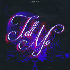 Tell Me