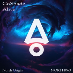 CoShade - Alive (Extended Mix) [North Origin]