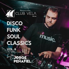 Disco, Funk & Soul Classics Vol.8 | Live Set at @ClubVela (Blanes, Girona)
