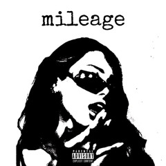 mileage (feat. Cee4! & *nightz)