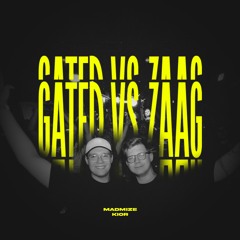 Madmize & KIOR - Gated VS Zaag