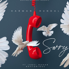 Sorry - Harman Hundal ft,Janvi Nahar