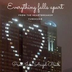 everything falls apart (prod. Jake Angel)