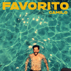 Camilo - Favorito (Dj Juanfe 2020 Edit)