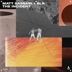 Matt Sassari & BLR - The Incident - Truesoul - TRUE12161
