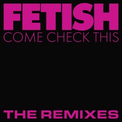 Come Check This - The Remixes