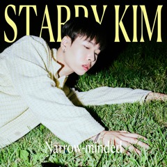 Starry Kim(스태리킴) - Narrow-Minded
