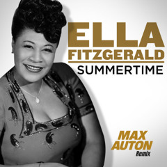 Ella Fitzgerald - Summertime (Max Auton Remix) (Free Download)