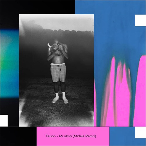 Teison - Mi Alma (Midele Remix)