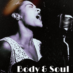 Body & Soul -billie holiday chill remix