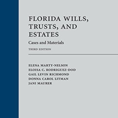 GET KINDLE √ Florida Wills, Trusts, and Estates: Cases and Materials by  Elena Marty-