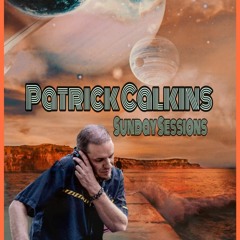 Sunday Sessions #15 - Patrick Calkins