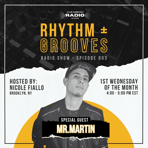 Rhythm + Grooves Radio Show w/ Mr.Martin [Episode 003 - June 2023]