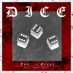 Dice (feat. Yayo Kush)