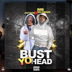 Bust Yo Head (feat. Savvage)