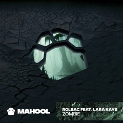 Rolbac - Zombie Feat. Lara Kays