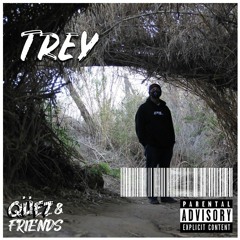 Qüez & Friends EP. 55: Trey