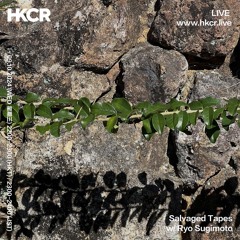 Salvaged Tapes w/ Ryo Sugimoto - 09/10/2024