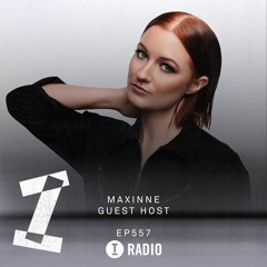 Toolroom Radio EP557 - Presented by Maxinne