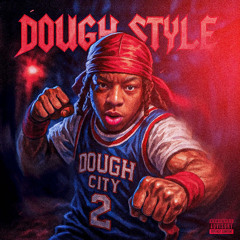 Dough-Style Prod. Yosaf