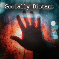 Socially Distant