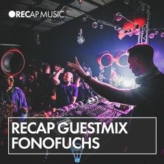 Recap Guestmix #001 - Fonofuchs