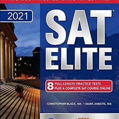 VIEW EPUB KINDLE PDF EBOOK McGraw-Hill Education SAT Elite 2021 by  Christopher Black &  Mark Anesti