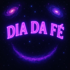 DIA DA FÉ