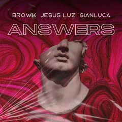 Browk, Jesus Luz, Gianluca - Answers (Radio Edit)