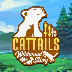 Cattails: Wildwood Story Compilation