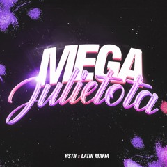 HSTN x Latin Mafia - Mega Julietota *SUPPORTED BY LATIN MAFIA COACHELLA 2024*